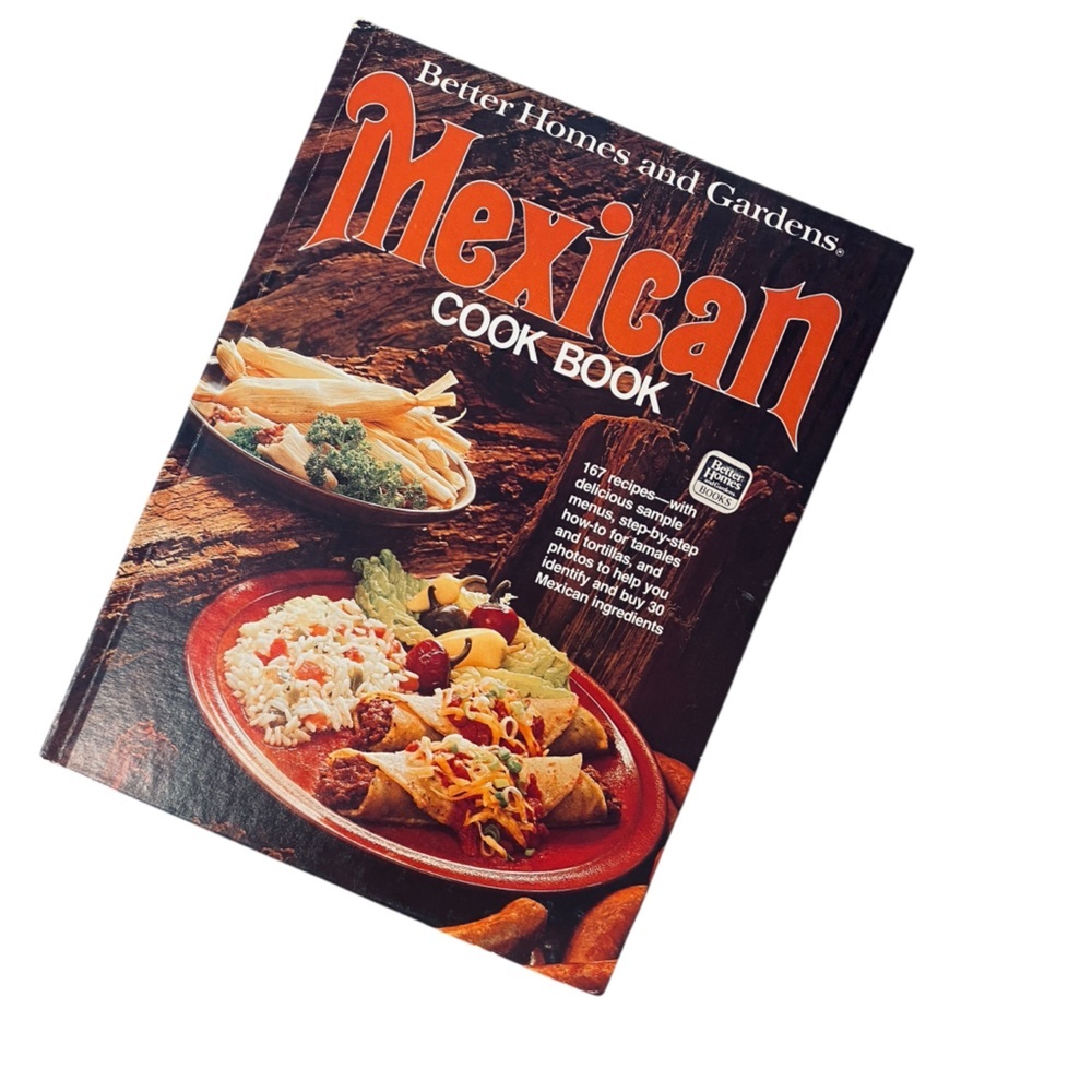 BETTER HOMES & GARDENS Mexican Cook Book Hardcover 1983